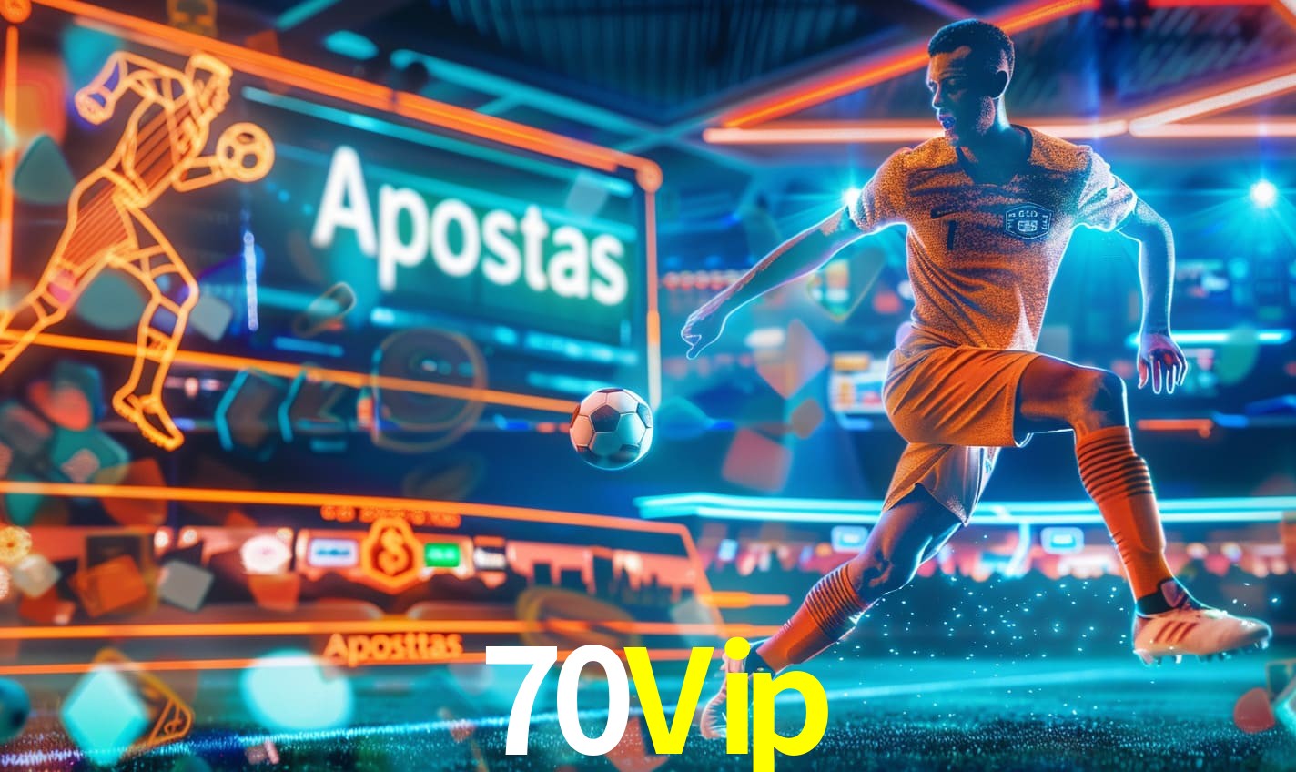 Apostas 70Vip